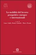 La mobilità del lavoro: prospettive europee e internazionali