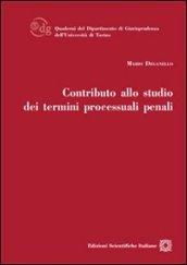 Contributo allo studio dei termini processuali penali