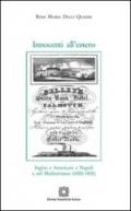 Innocenti all'estero. Inglesi e americani a Napoli e nel Mediterraneo (1800-1850)