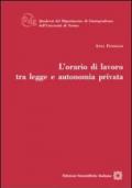 L'orario di lavoro tra legge e autonomia privata