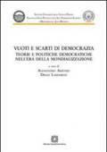 Vuoti e scarti di democrazia. Teorie e politiche democratiche nell'era della mondializzazione