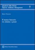 Il mutuo bancario tra sistema e prassi