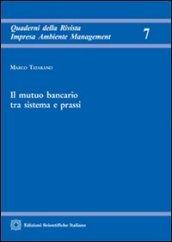 Il mutuo bancario tra sistema e prassi