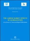 The labour market effects of globalization in the presence of vertical and regional differentiation