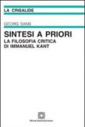 Sintesi a priori. La filosofia critica di Immanuel Kant