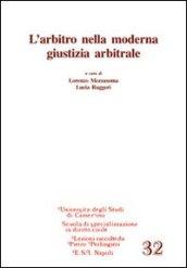 L'arbitro nella moderna giustizia arbitrale