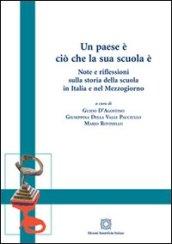 Un paese è ciò che la sua scuola è. Note e riflessioni sulla storia della scuola in Italia e nel Mezzogiorno