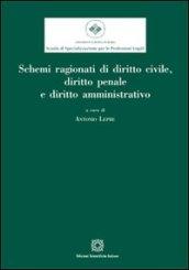 Schemi ragionati di diritto civile, diritto penale e diritto amministrativo