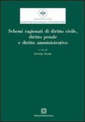 Schemi ragionati di diritto civile, diritto penale e diritto amministrativo