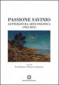 Passione Savinio. Letteratura arte politica (1952-2012)