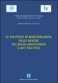 Le politiche di remunerazione nelle banche tra regolamentazione e best practices