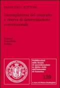 Incompletezza del contratto e riserva di determinazione convenzionale