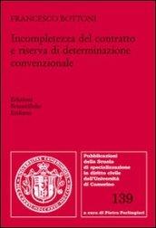 Incompletezza del contratto e riserva di determinazione convenzionale