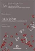 Ius in silico. Diritto, computazione, simulazione