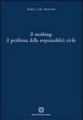 Il mobbing. Il problema della responsabilità civile