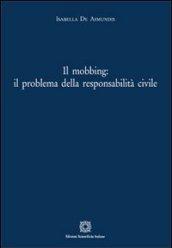 Il mobbing. Il problema della responsabilità civile