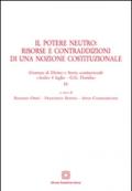 Il potere neutro. Risorse e contraddizioni di una nozione costituzionale