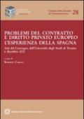 Problemi del contratto e diritto privato europeo