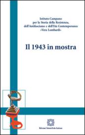 Il 1943 in mostra