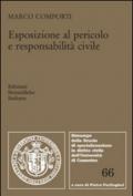 Esposizione al pericolo e responsabilità civile