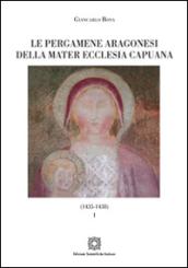 Le pergamene aragonesi della Mater Ecclesia Capuana (1435-1438). 1.