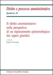 Il diritto amministrativo nella prospettiva di un ripensamento epistemologico dei saperi giuridici