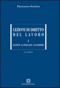 Lezioni di diritto del lavoro. 1.Le fonti, il sindacato, lo sciopero