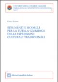 Strumenti e modelli per la tutela giuridica delle espressioni culturali tradizionali