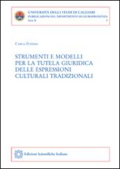 Strumenti e modelli per la tutela giuridica delle espressioni culturali tradizionali
