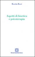 Aspetti di bioetica e psicoterapia