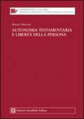 Autonomia testamentaria e libertà della persona