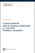 I sistemi elettorali dopo la sentenza costituzionale n.1 del 2014