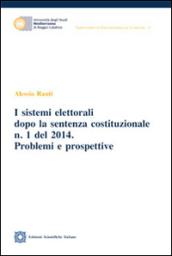 I sistemi elettorali dopo la sentenza costituzionale n.1 del 2014