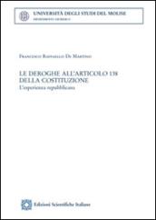 Le deroghe all'articolo 138 della Costituzione