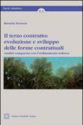 Il terzo contratto. Evoluzione e sviluppo delle forme contrattuali