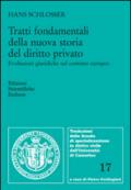 Tratti fondamentali della nuova storia del diritto privato. Evoluzioni giuridiche nel contesto europeo