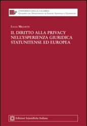 Il diritto alla privacy nell'esperienza giuridica statunitense ed europea