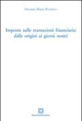 Imposta sulle transazioni finanziarie. Dalle origini ai giorni nostri