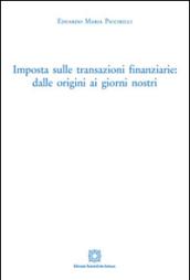 Imposta sulle transazioni finanziarie. Dalle origini ai giorni nostri