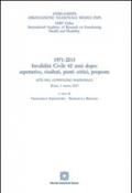 1971-2013 invalidità civile 42 anni dopo. Aspettative, risultati, punti critici, proposte