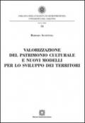 Valorizzazione del patrimonio culturale e nuovi modelli per lo sviluppo dei territori