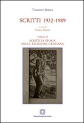 Scritti 1932-1989. 2.Scritti di storia della religione cristiana