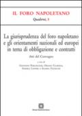 La giurisprudenza del foro napoletano e gli orientamenti nazionali ed europei in tema di obbligazione e contratti