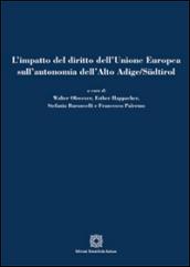 L'impatto del diritto dell'Unione Europea sull'autonomia dell'Alto Adige/Sudtirol