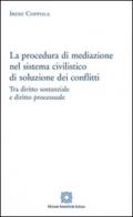 La procedura di mediazione nel sistema civilistico di soluzione dei conflitti