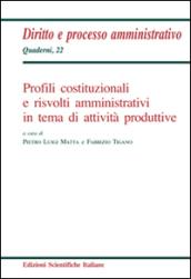 Profili costituzionali e risvolti amministrativi in tema di attività produttive