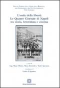 L'onda della libertà. Le Quattro Giornate di Napoli tra storia, letteratura e cinema