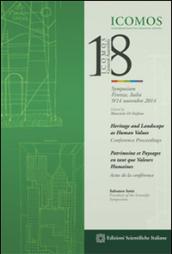 Heritage and landscape as human values. Conference proceedings