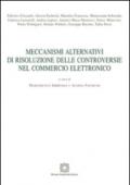 Meccanismi alternativi di risoluzione delle controversie nel commercio elettronico