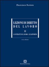 Lezioni di diritto del lavoro. 2.I contratti di lavoro. Il rapporto